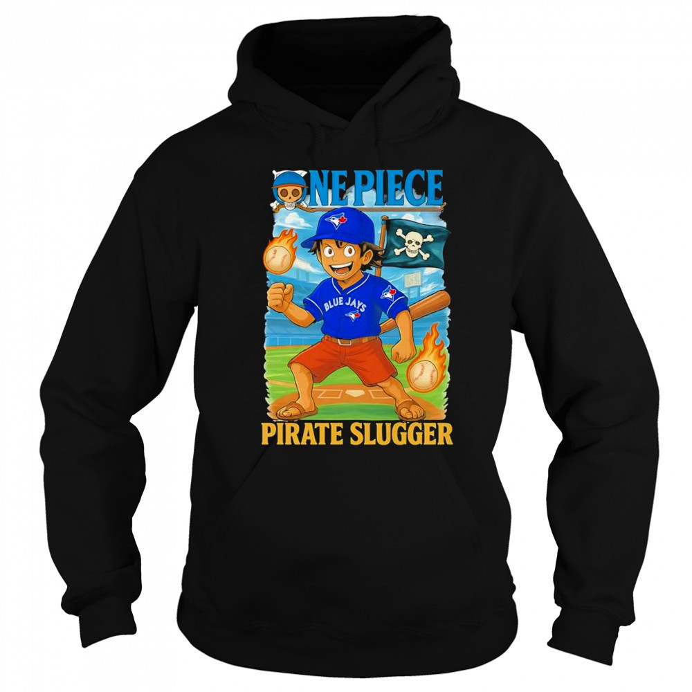 One Piece x Toronto Blue Jays Pirate Slugger shirt Hoodie