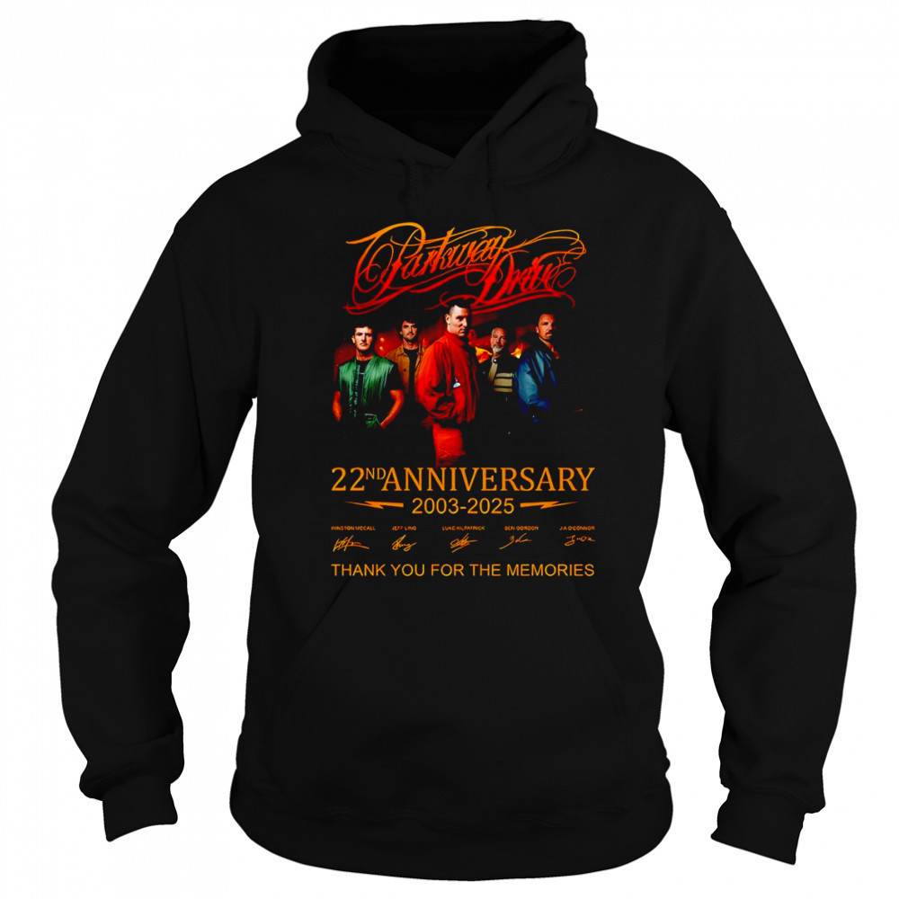 Parkway Drive 22nd anniversary 2003 2025 thank you for the memories shirt Hoodie