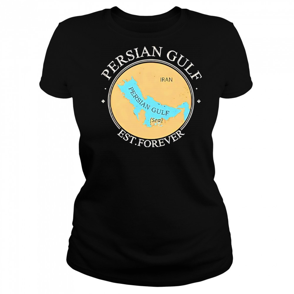 Persian Gulf Est Forever shirt Women's T-shirt