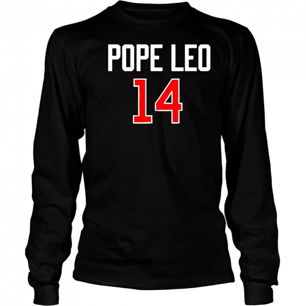 Pope Leo 14 shirt Long Sleeved