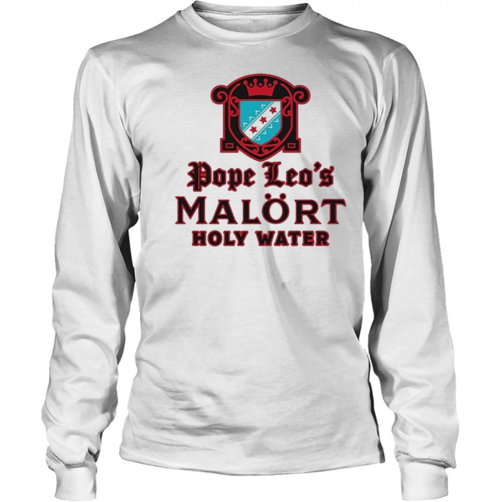 Pope Leo’s Holy Water Shirt Long Sleeved