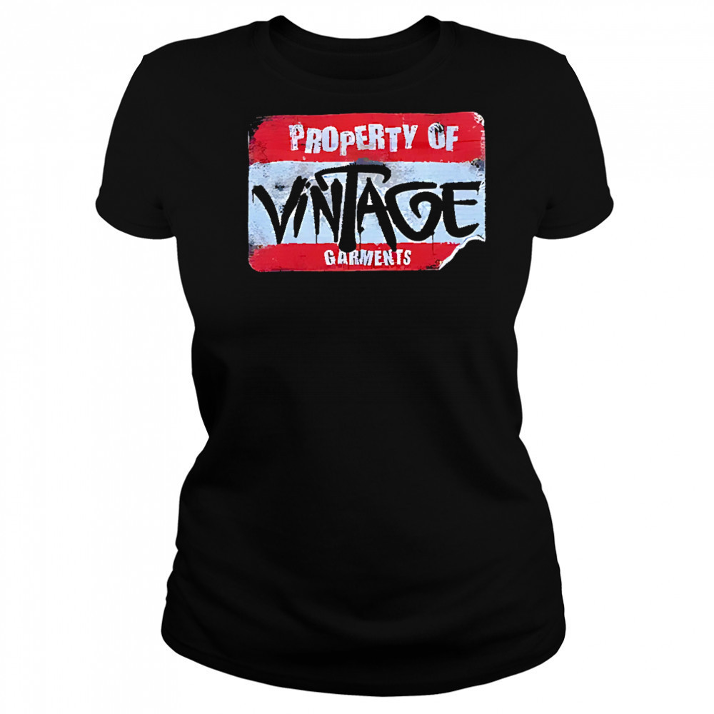 Property of vintage garments shirt Women's T-shirt