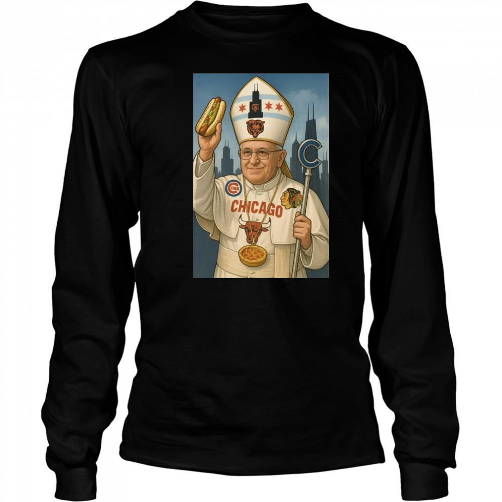 Robert Prevost Pope Leo XIV Chicago Hot Dogs 2025 t-shirt Long Sleeved