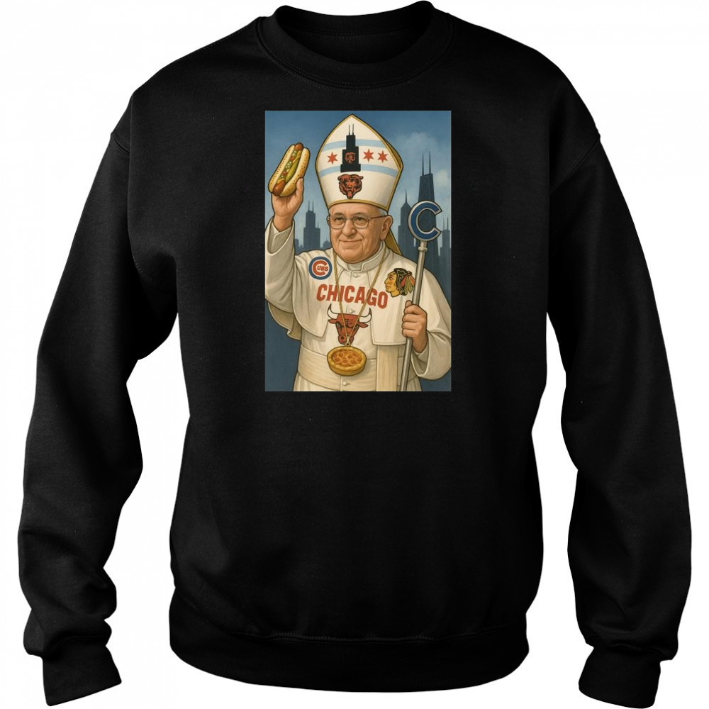 Robert Prevost Pope Leo XIV Chicago Hot Dogs 2025 t-shirt Sweatshirt