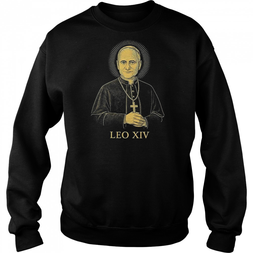 Robert Prevost Pope Leo XIV Shirt Sweatshirt