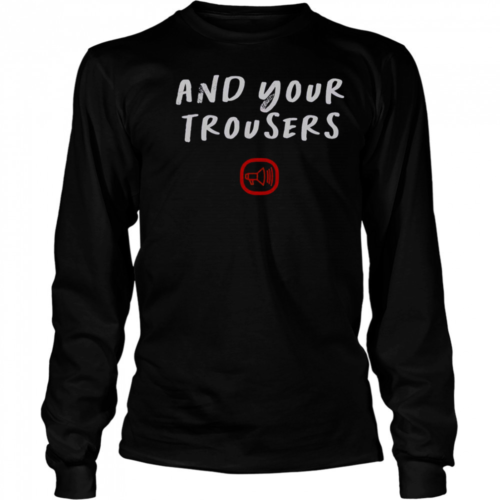 Scooter And Your Trousers T-Shirt Long Sleeved