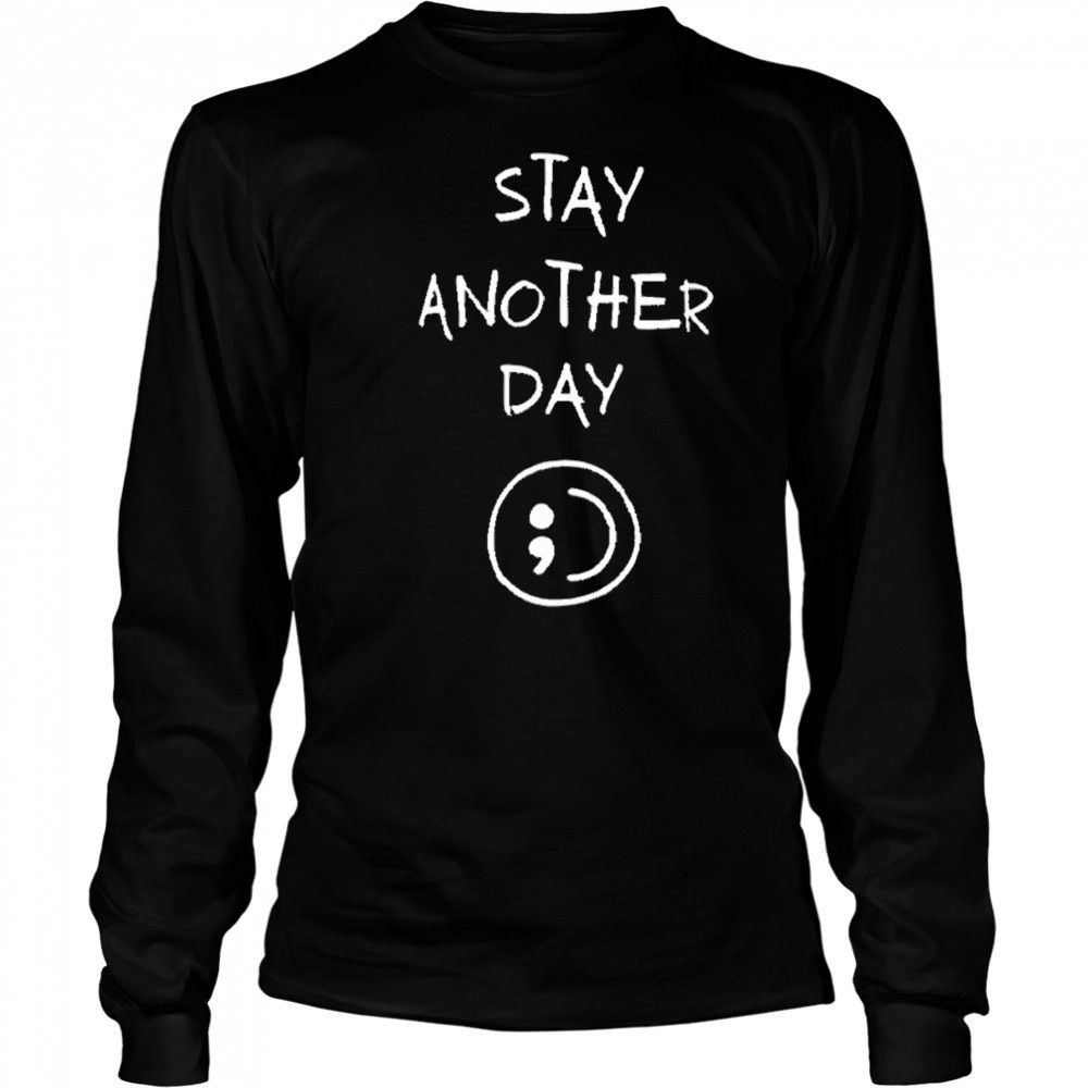 Stay Another Day Smel shirt Long Sleeved