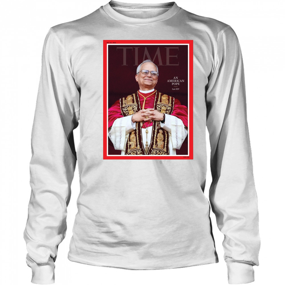 Time An American Pope Leo XIV May 26 2025 Poster t-shirt Long Sleeved