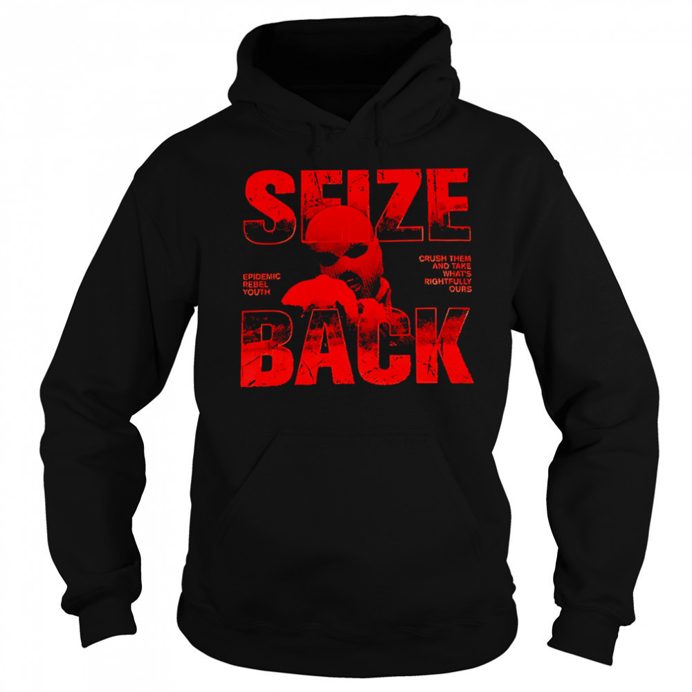 Ts Seize Black shirt Hoodie