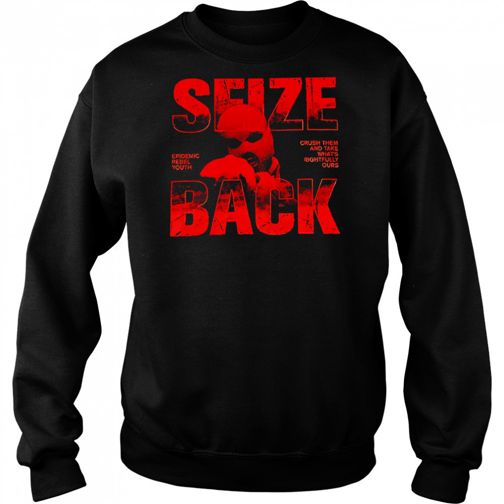 Ts Seize Black shirt Sweatshirt