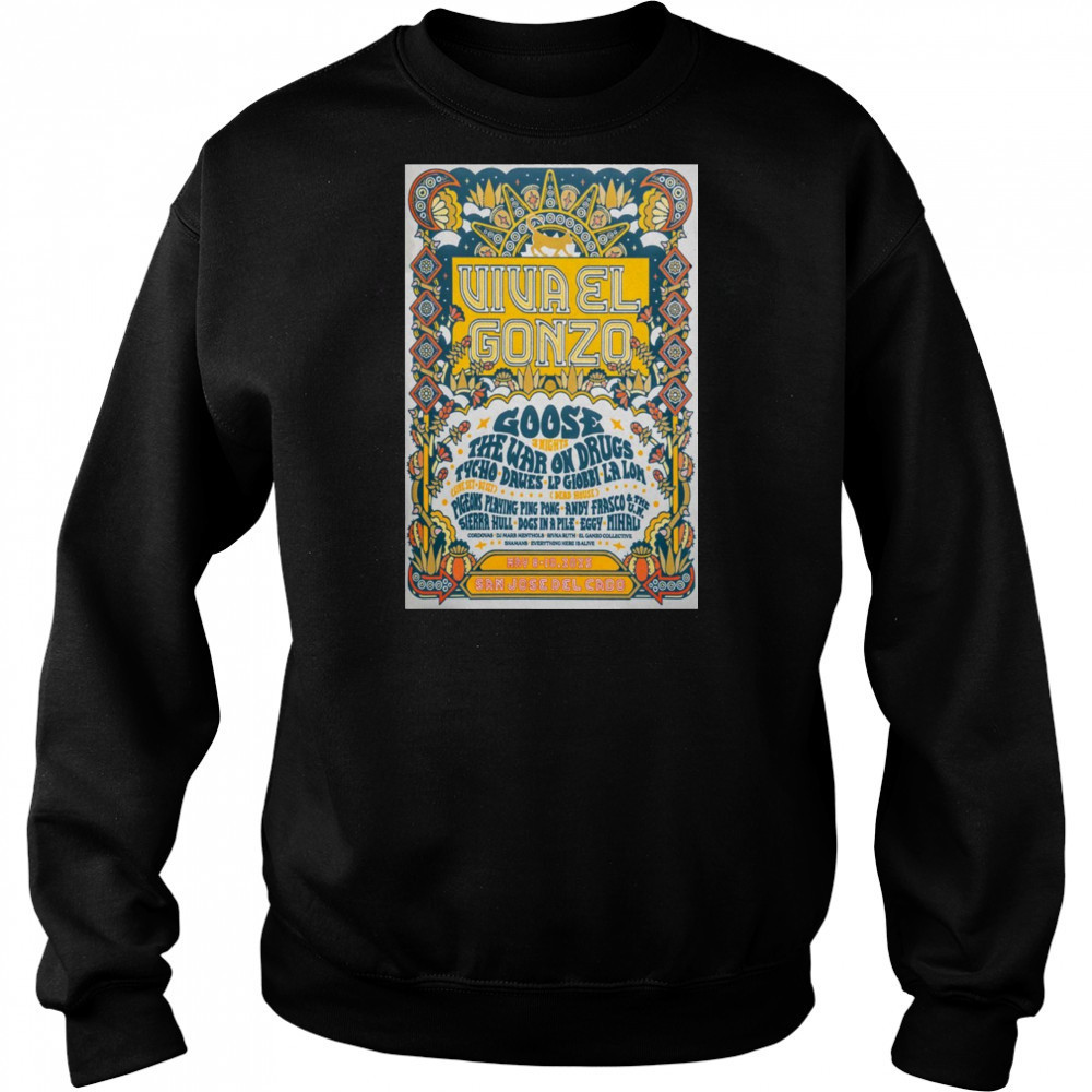 Viva El Gonzo Goose San José del Cabo Mexico May 8-10 2025 Tour t-shirt Sweatshirt