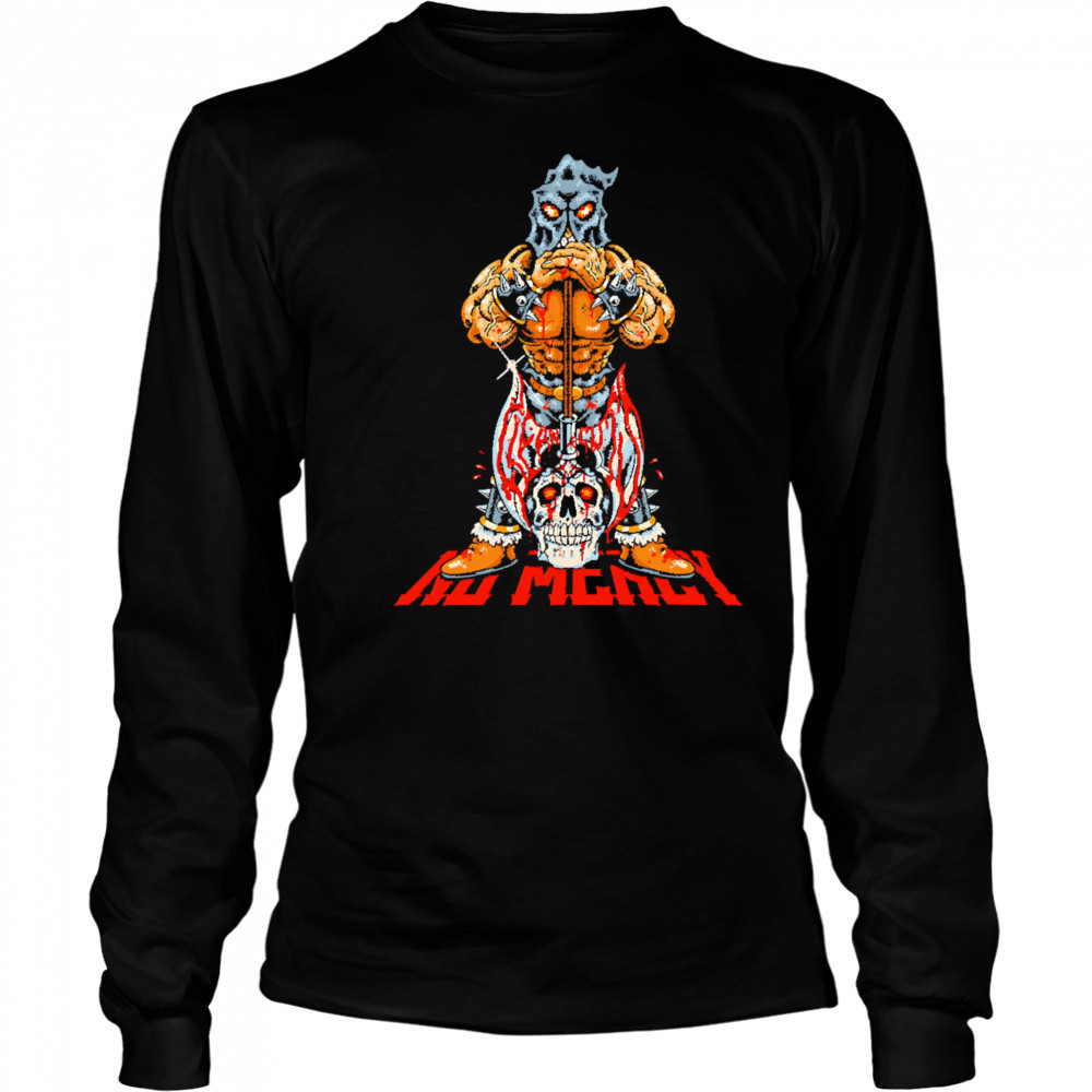 Warrior No Mercy shirt Long Sleeved
