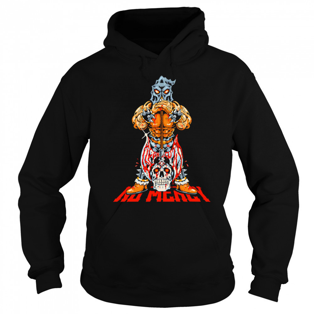 Warrior No Mercy shirt Hoodie