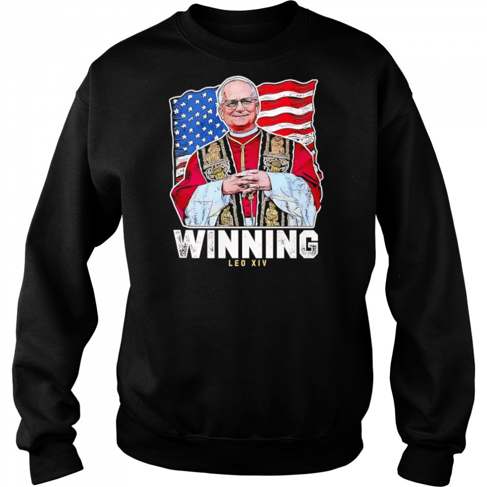 Winning Pope Leo XIV shirt Sweatshirt