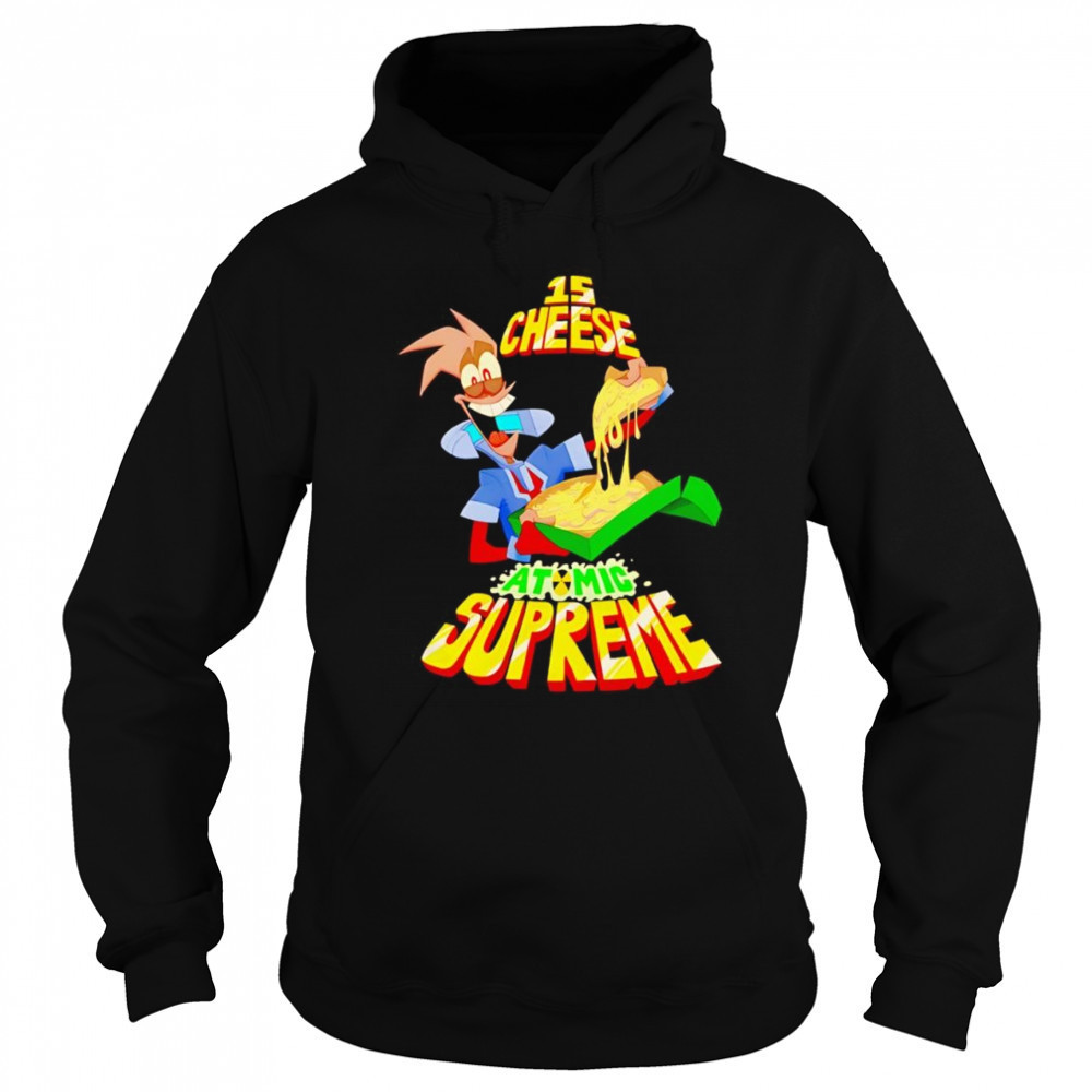 15 cheese atomic supreme shirt Hoodie