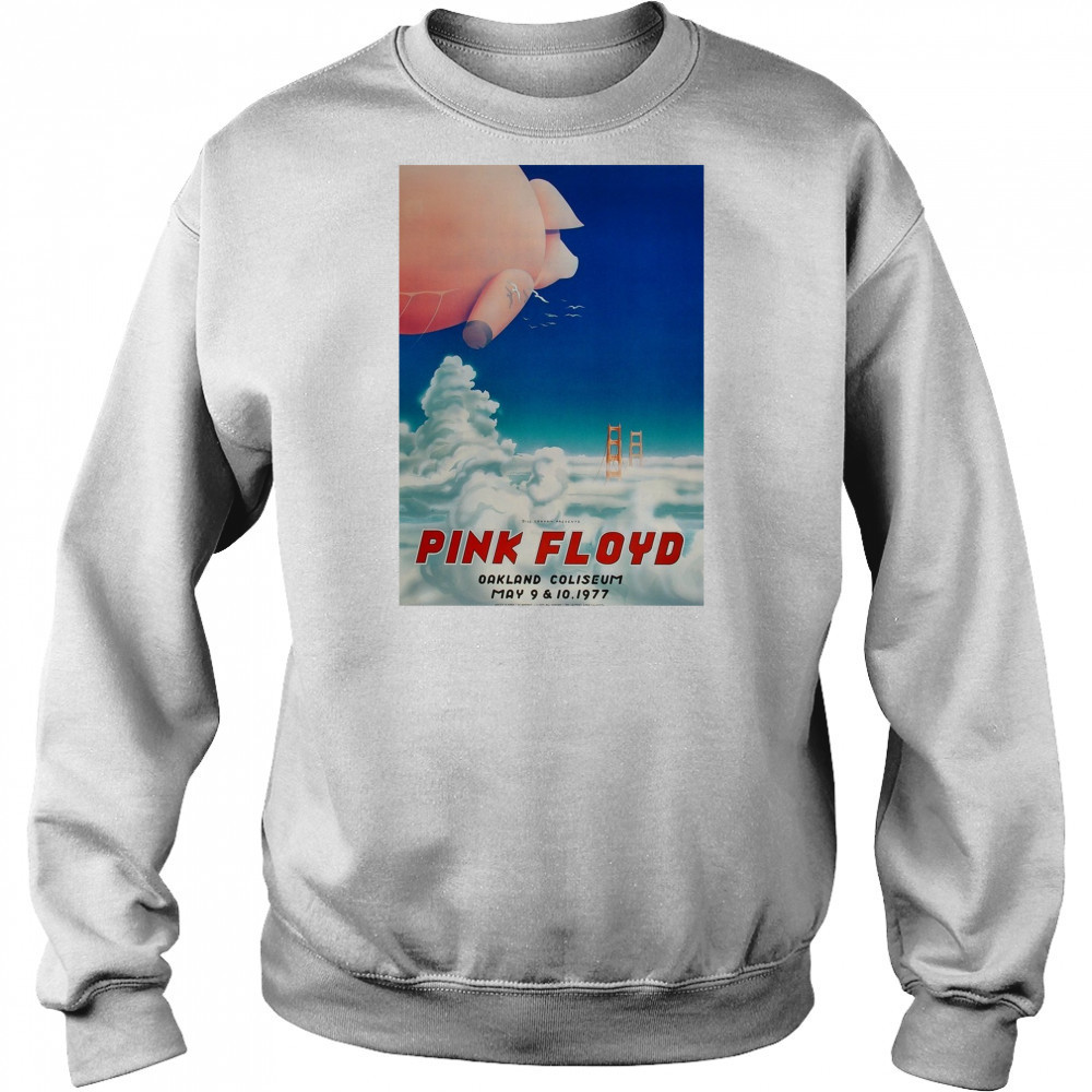 Bill Graham Presents Pink Floyd Oakland Coliseum May 9 – 10 1977 Poster t-shirt Sweatshirt