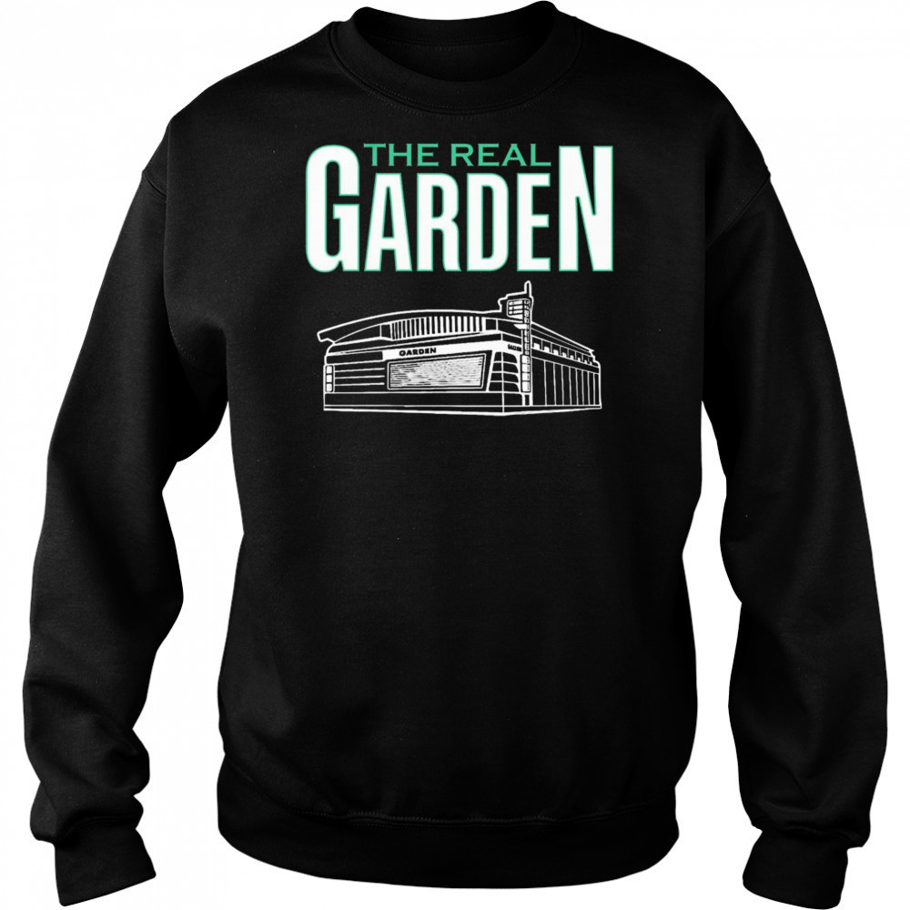 Boston Celtics The Real Garden t-shirt Sweatshirt