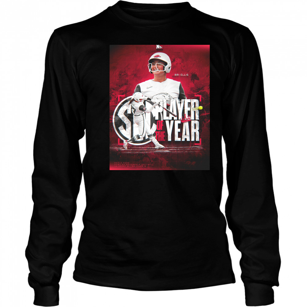 Bri Ellis Team Arkansas Razorbacks Is The 2025 SEC Player Of The Year T-Shirt Long Sleeved