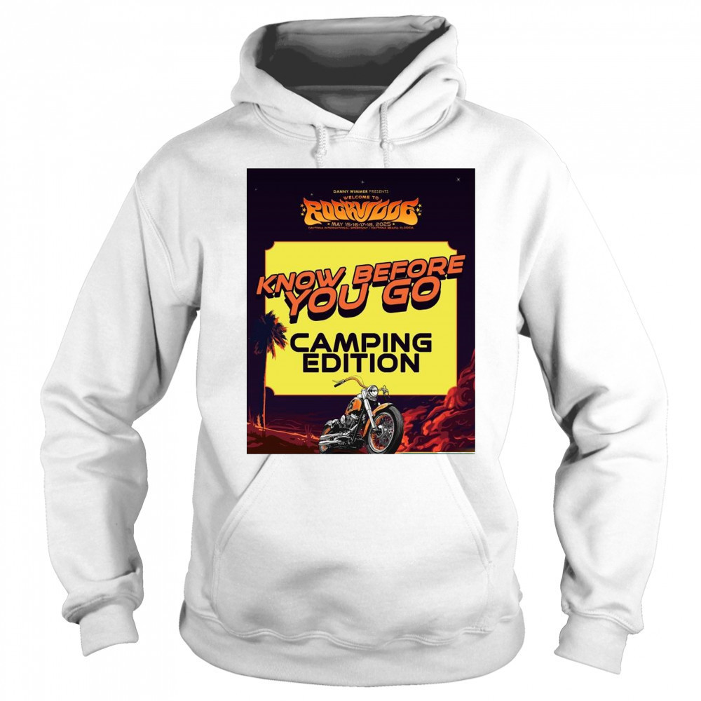 Danny Wimmer Presents Welcome To Rockville May 15-18 2025 Know Before You Go Camping Edition t-shirt Hoodie