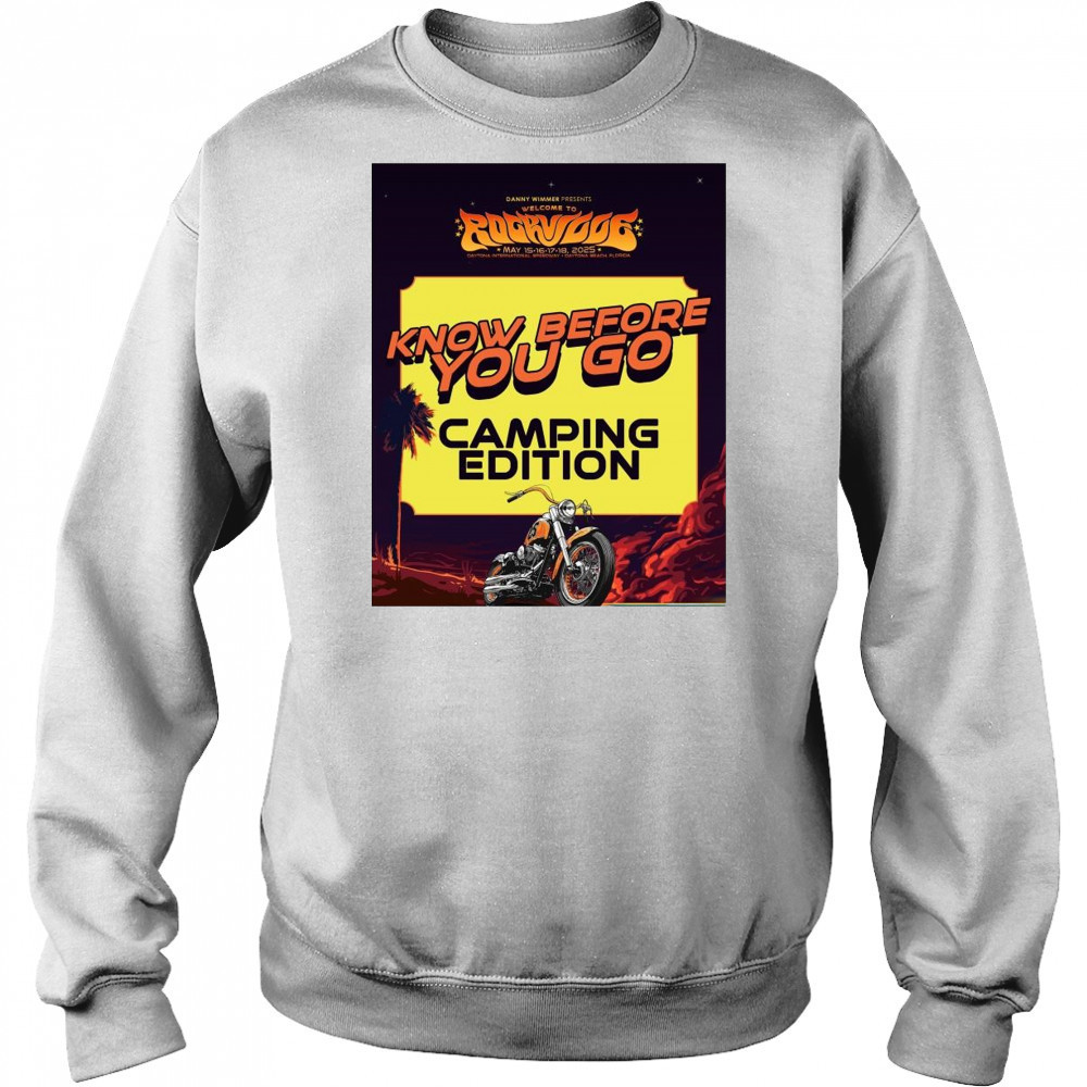 Danny Wimmer Presents Welcome To Rockville May 15-18 2025 Know Before You Go Camping Edition t-shirt Sweatshirt