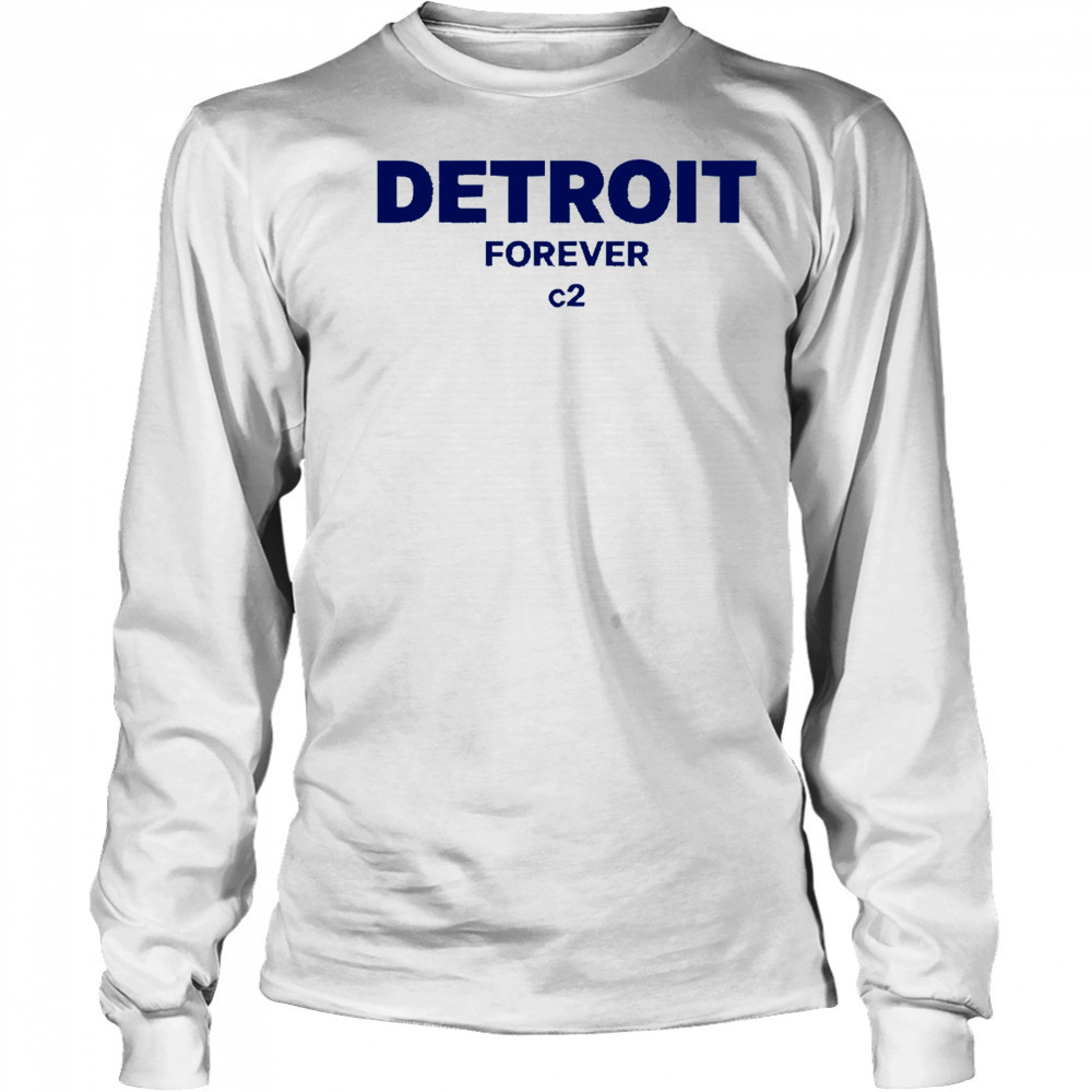 Detroit Forever c2 shirt Long Sleeved
