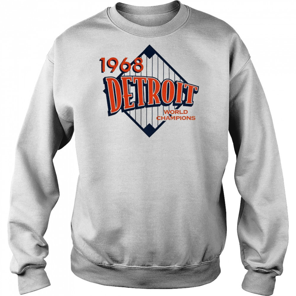 Detroit Tigers World Champions 1968 T-shirt Sweatshirt