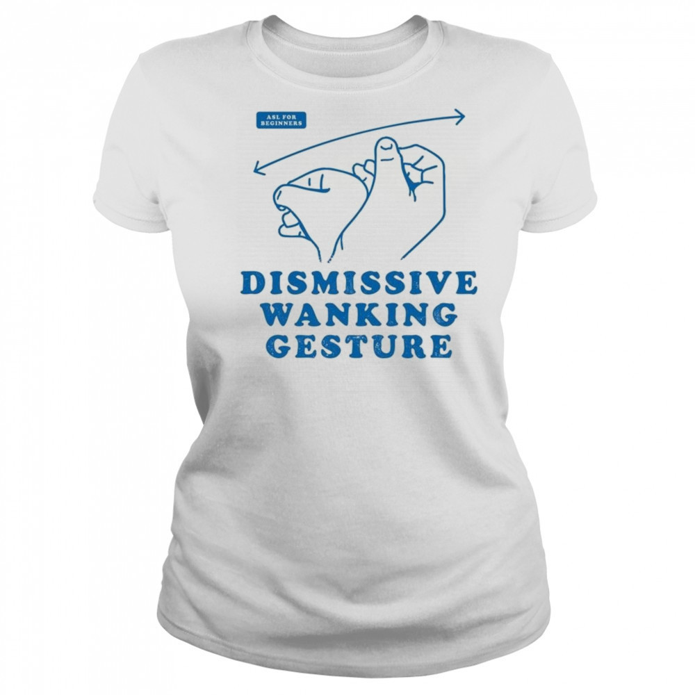 Dismissive Wanking Gesture Shirt Women's T-shirt