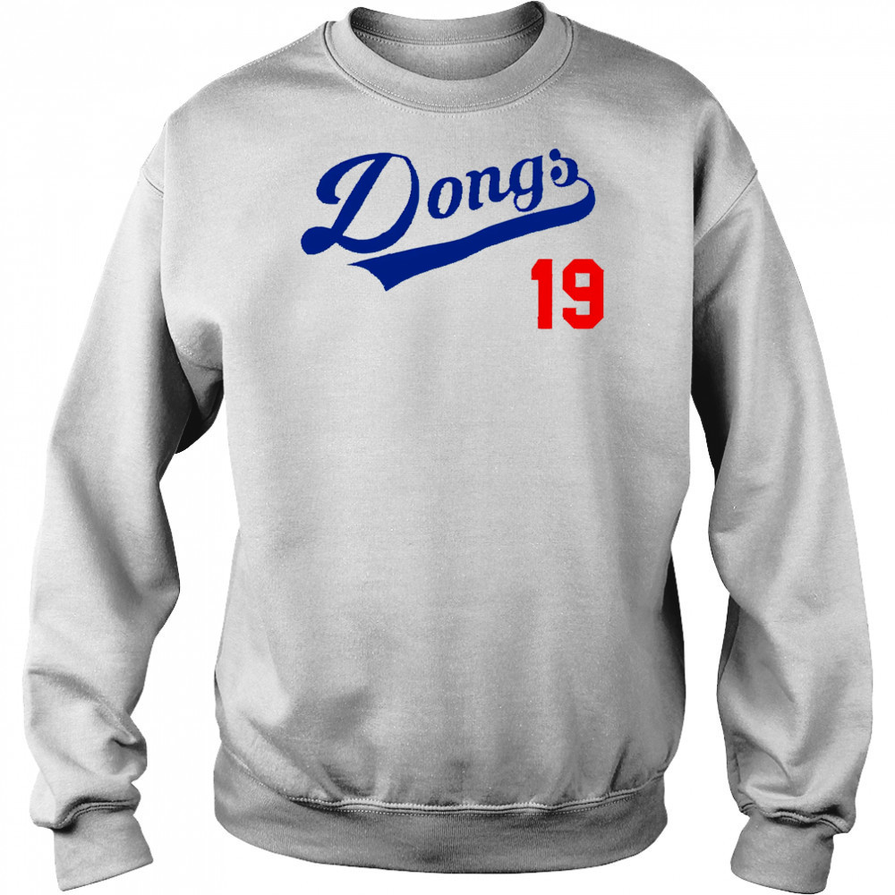 Dongs 19 LA Dodgers shirt Sweatshirt