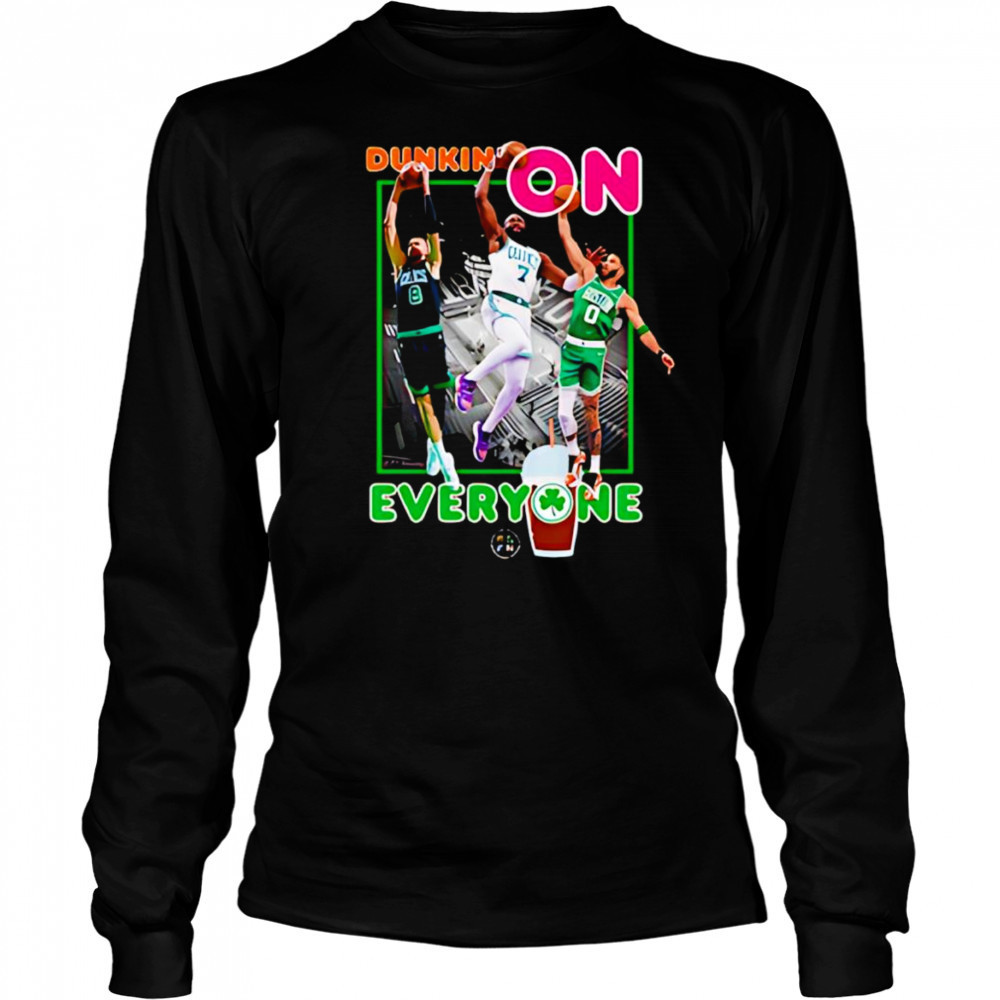 Dunkin on You shirt Long Sleeved