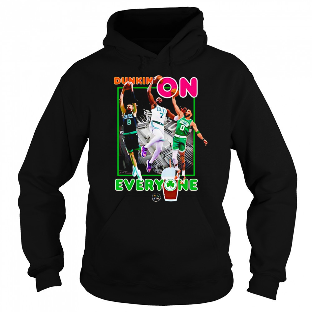 Dunkin on You shirt Hoodie