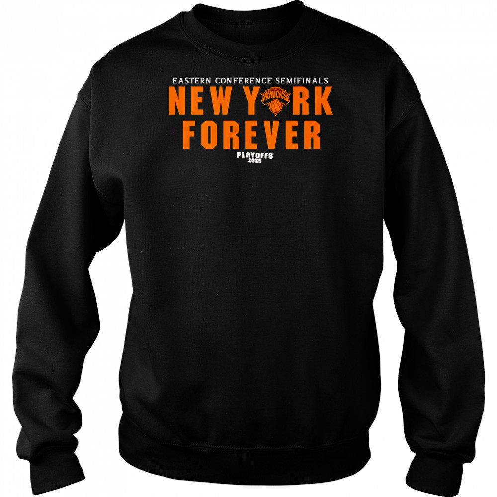 Eastern Conference Semifinals New York forever Playoffs 2025 shirt Sweatshirt