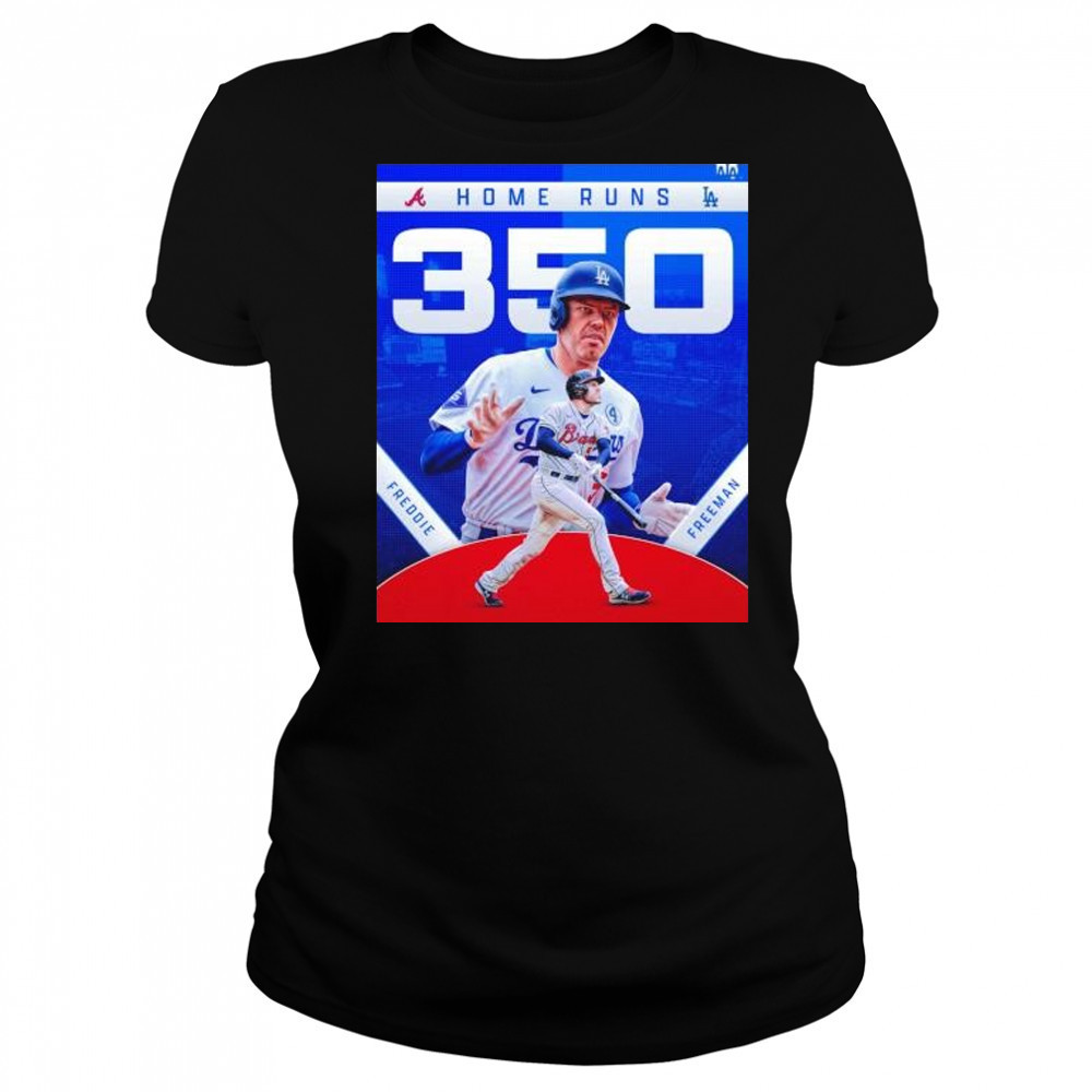 Freddie Freeman Atlanta Braves and LA Dodgers 350 home runs shirt Women's T-shirt