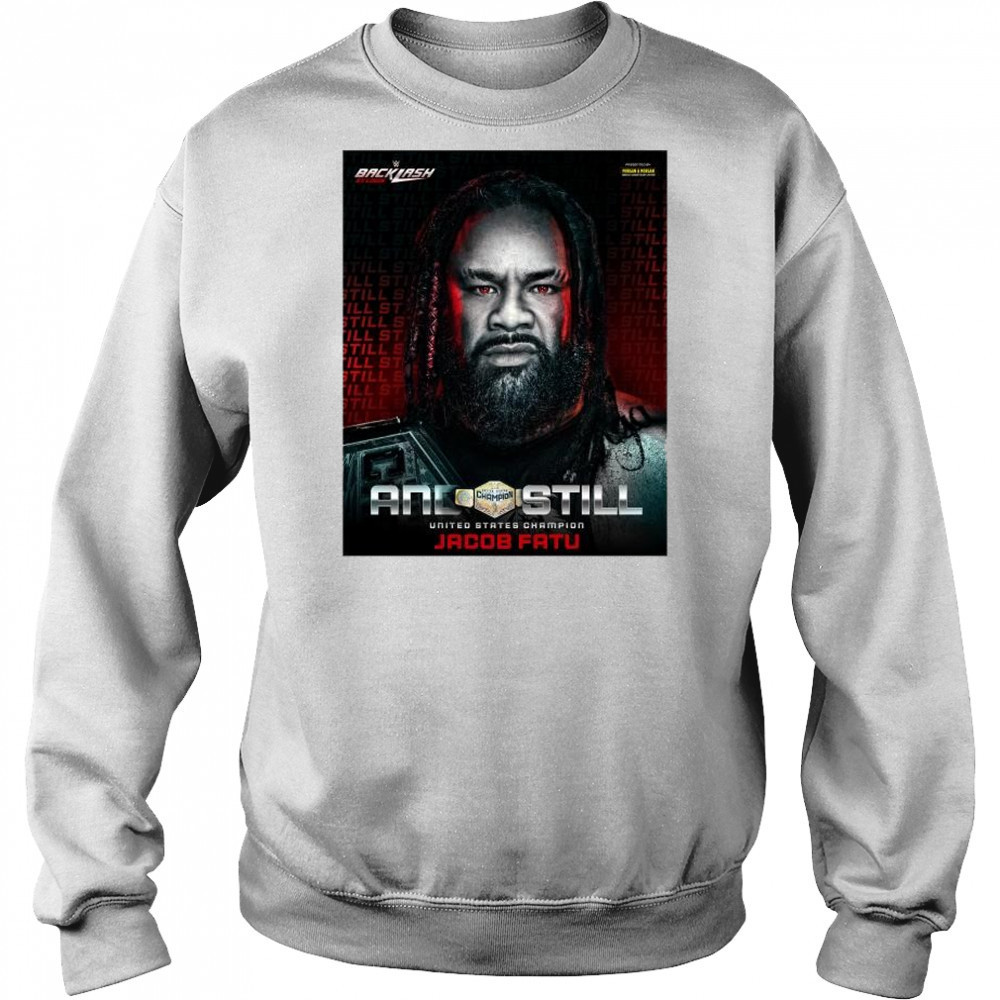 Jacob Fatu Retains At WWE Backlash St. Louis And Still United States Champion 2025 t-shirt Sweatshirt