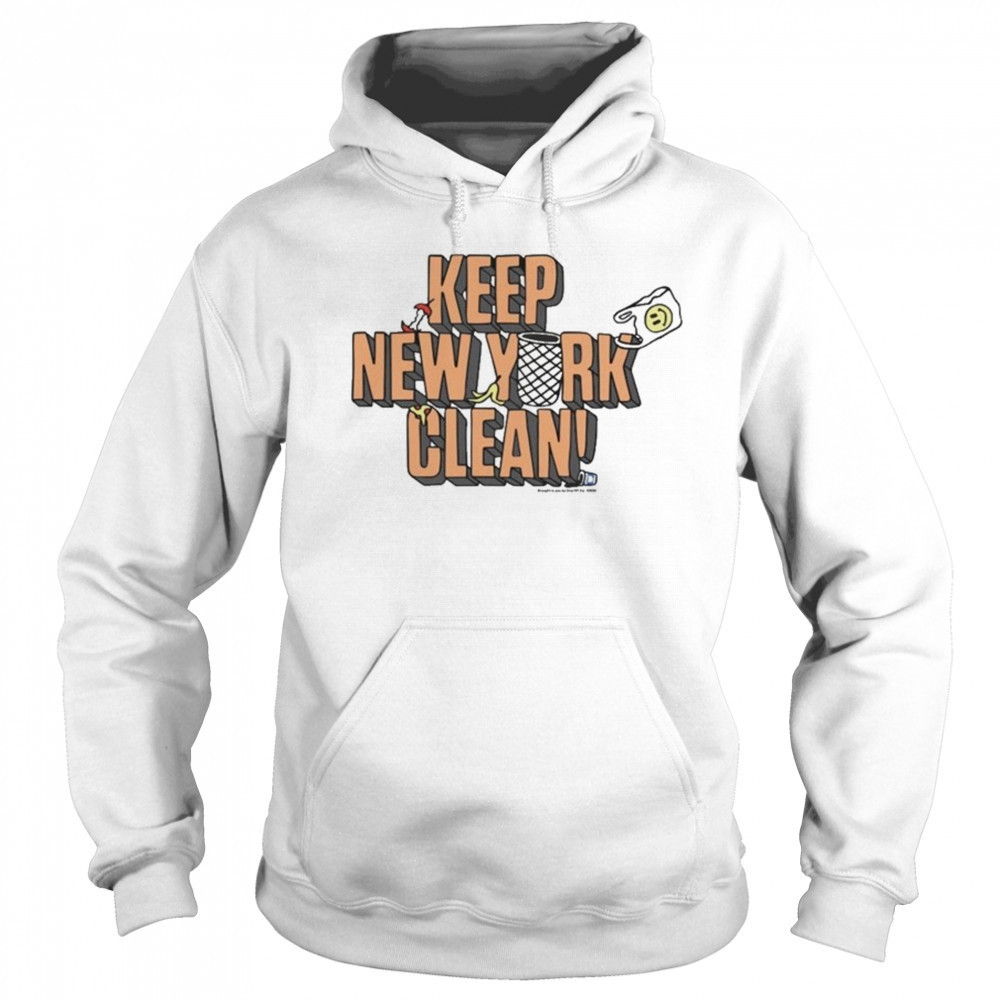 Keep New York Clean T-Shirt Hoodie