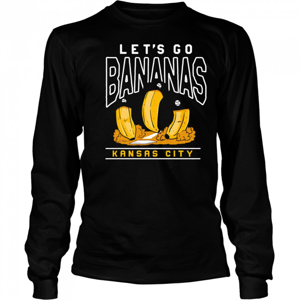 Let’s go bananas Kansas City shirt Long Sleeved