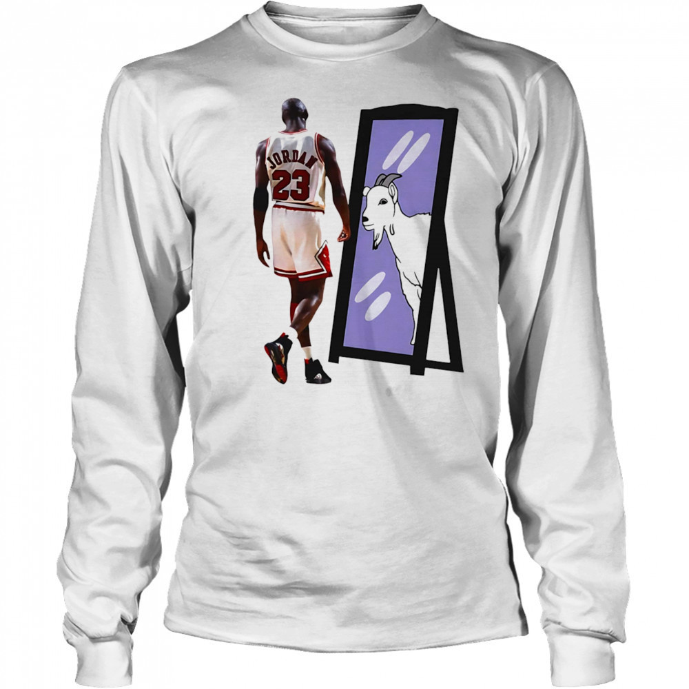 Michael Jordan Goat mirror shirt Long Sleeved