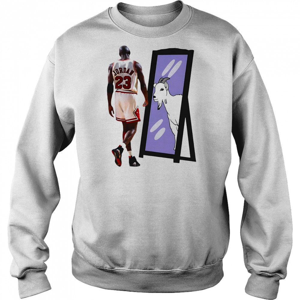Michael Jordan Goat mirror shirt Sweatshirt