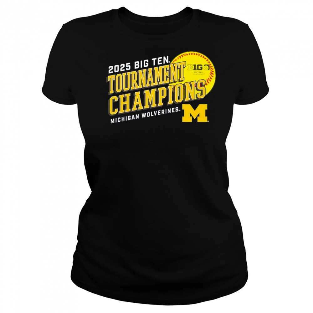 Michigan Wolverines 2025 Big Ten Softball Conference Tournament Champions t-shirt Women's T-shirt