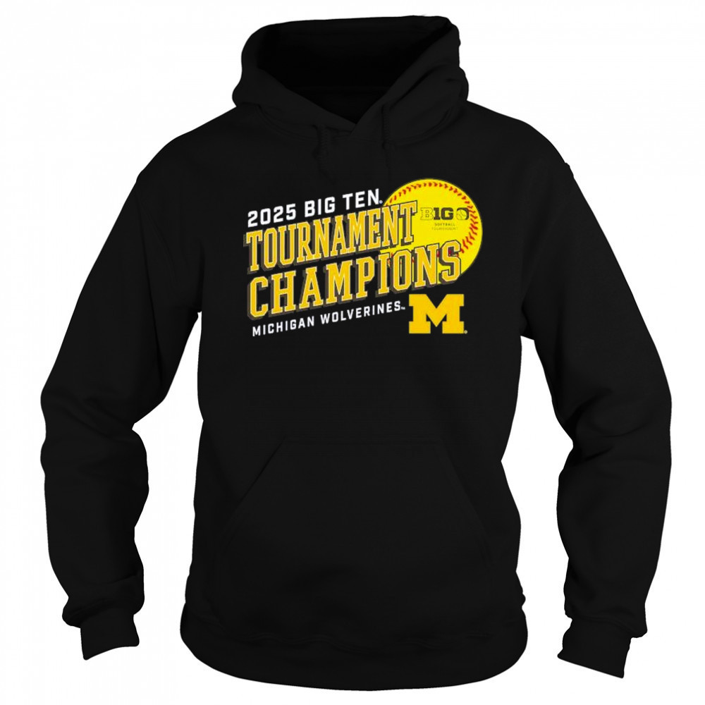 Michigan Wolverines 2025 Big Ten Softball Conference Tournament Champions t-shirt Hoodie