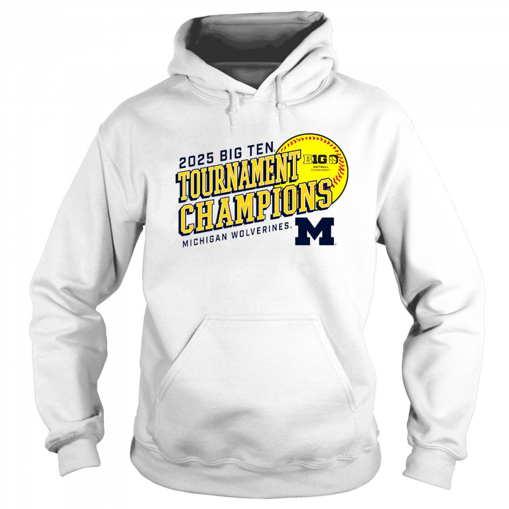 Michigan Wolverines Big Ten Softball Conference Tournament Champions NCAA 2025 t-shirt Hoodie
