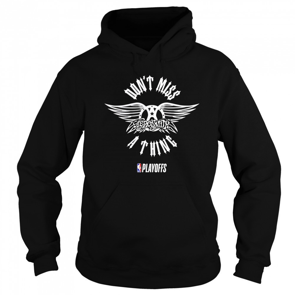 NBA Playoffs x Aerosmith don’t miss a thing shirt Hoodie