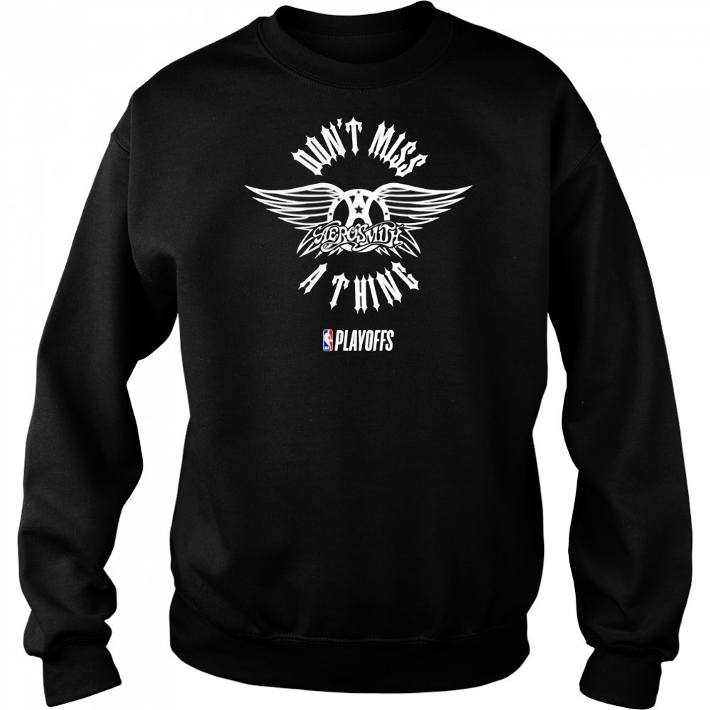 NBA Playoffs x Aerosmith don’t miss a thing shirt Sweatshirt