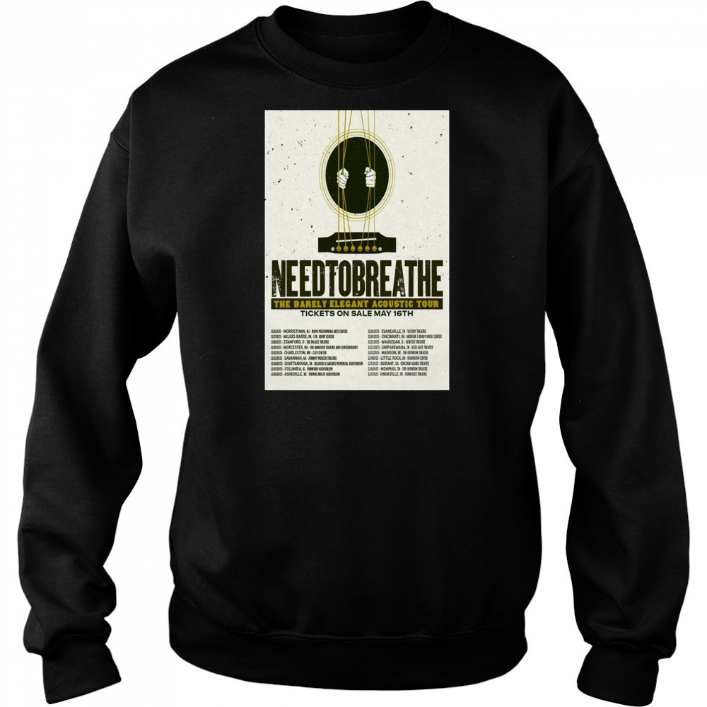 Needtobreathe The Barely Elegant Acoustic Tour May 2025 11 6 Morristown NJ Mayo Performing Arts Center t-shirt Sweatshirt