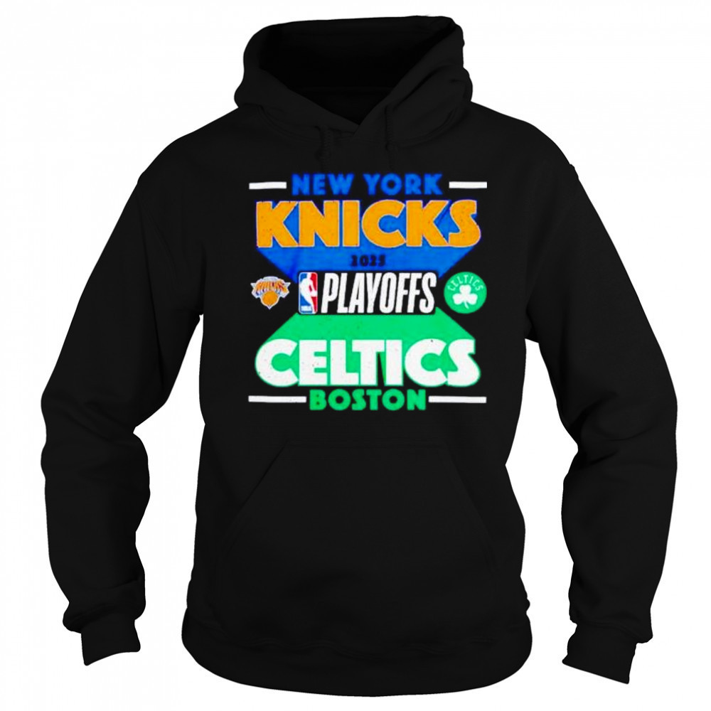 New York Knicks vs Boston Celtics 2025 NBA Playoffs shirt Hoodie