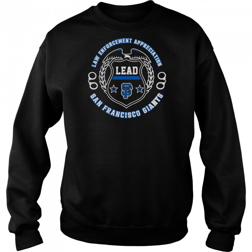 Official San Francisco Giants Law Enforcement Appreciation Day 2025 T-Shirt Sweatshirt