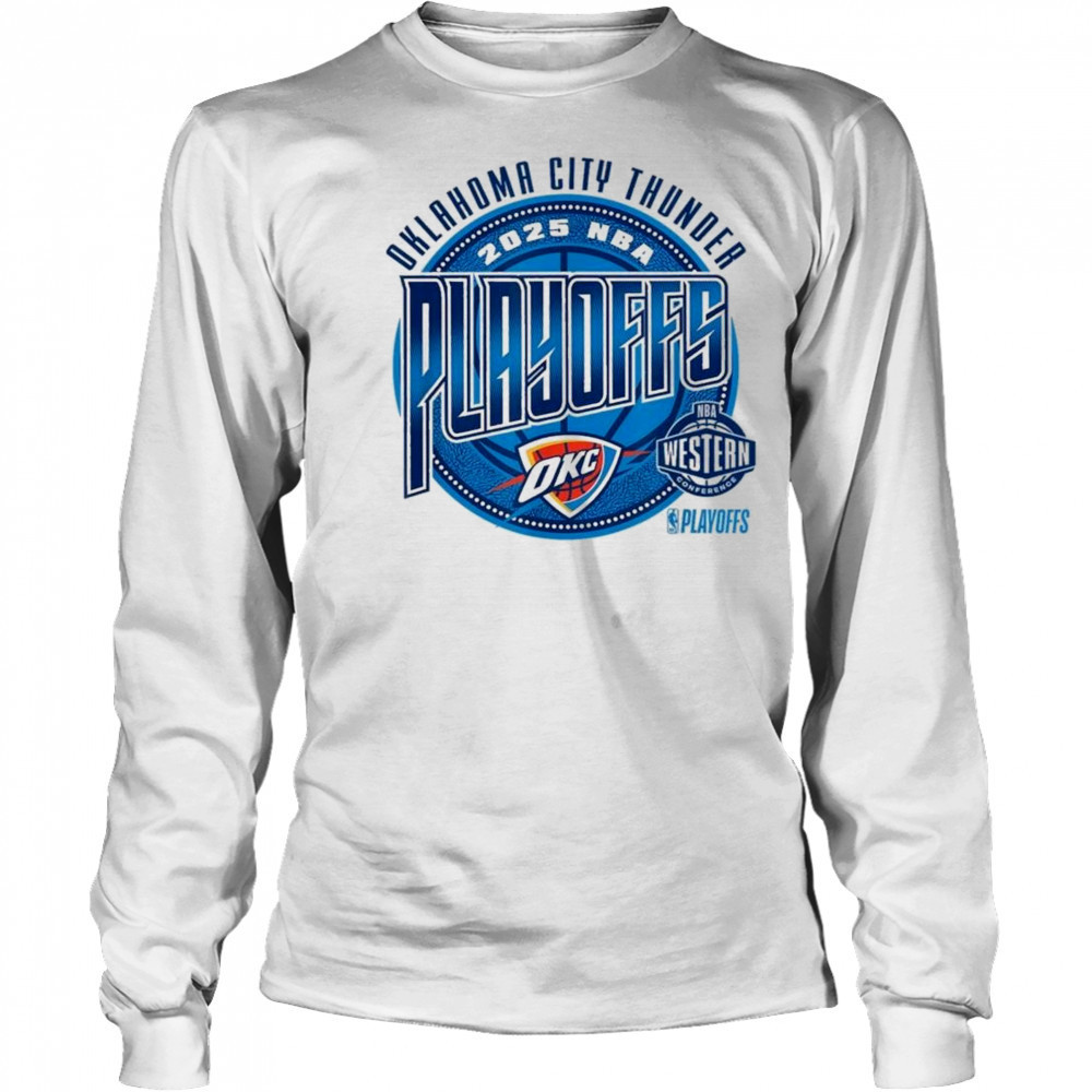 Oklahoma City Thunder 2025 Playoffs Game Day Shirt Long Sleeved