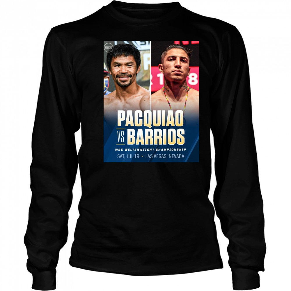 Pacquiao Vs Barrios WBC Welterweight Championship Sat July 19 Las Vegas Nevada 2025 Poster t-shirt Long Sleeved