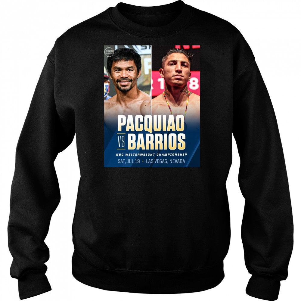 Pacquiao Vs Barrios WBC Welterweight Championship Sat July 19 Las Vegas Nevada 2025 Poster t-shirt Sweatshirt