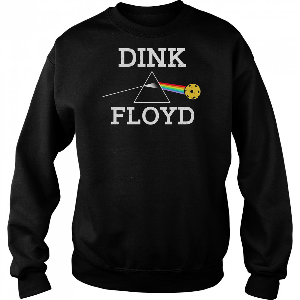 Pickleball Dink Floyd T-Shirt Sweatshirt