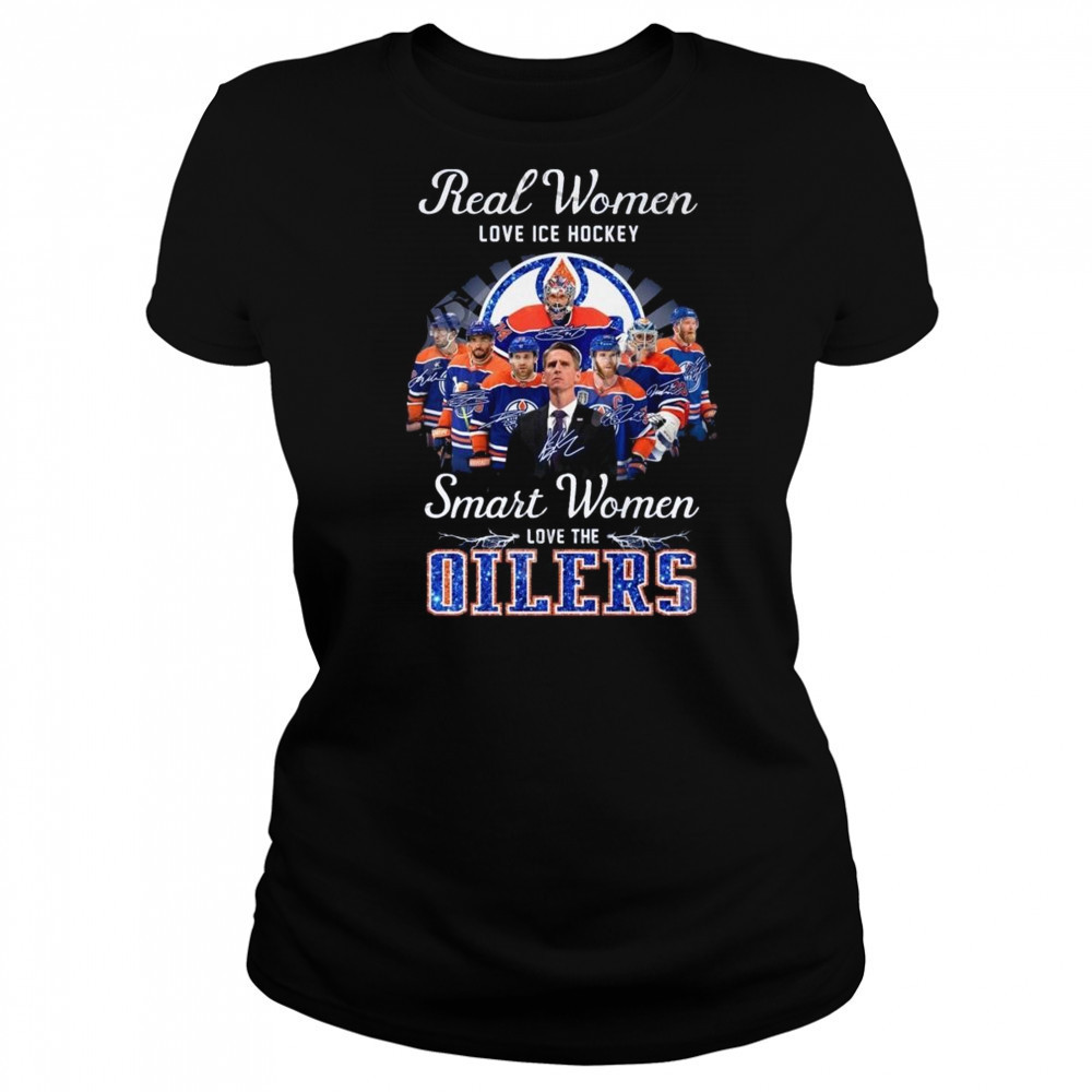 Real Women Love Ice Hockey Smart Women Love The Edmonton Oilers Signatures 2025 Shirt Women's T-shirt